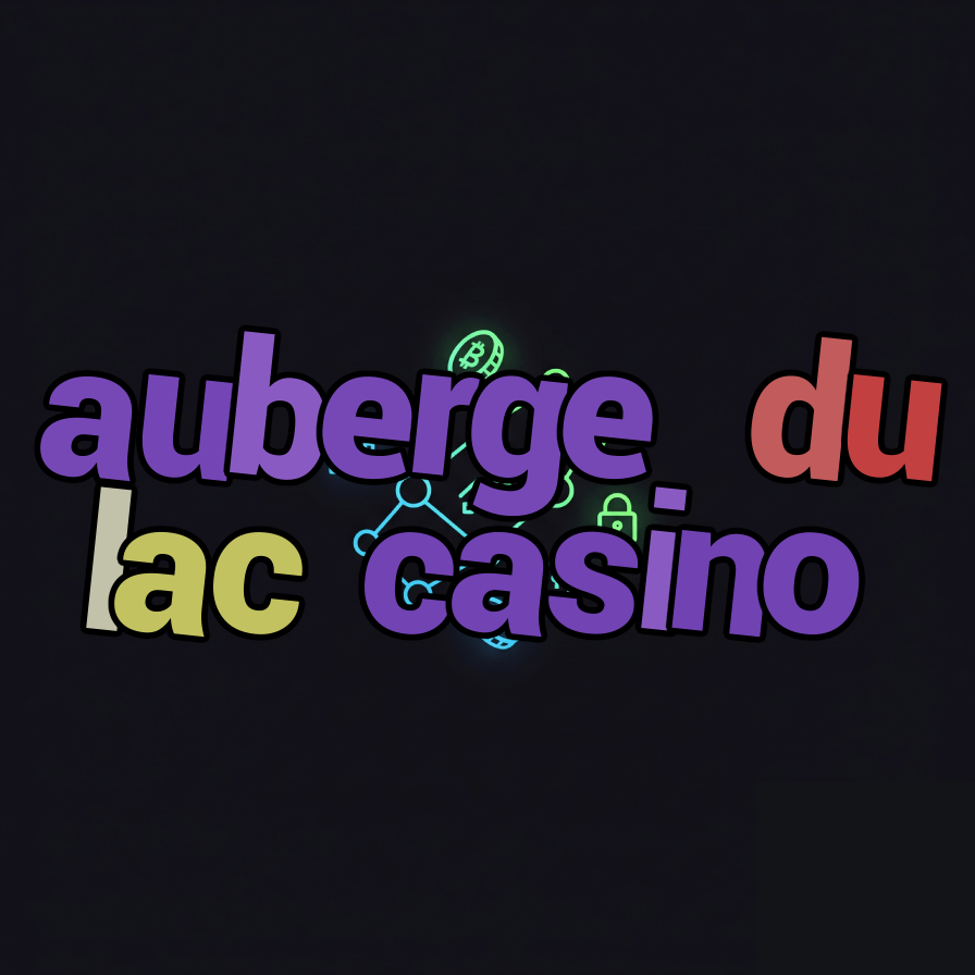 auberge du lac casino